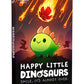 Happy Little Dinosaurs